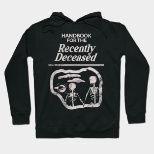 Handbook for the recently deceased Hoodie